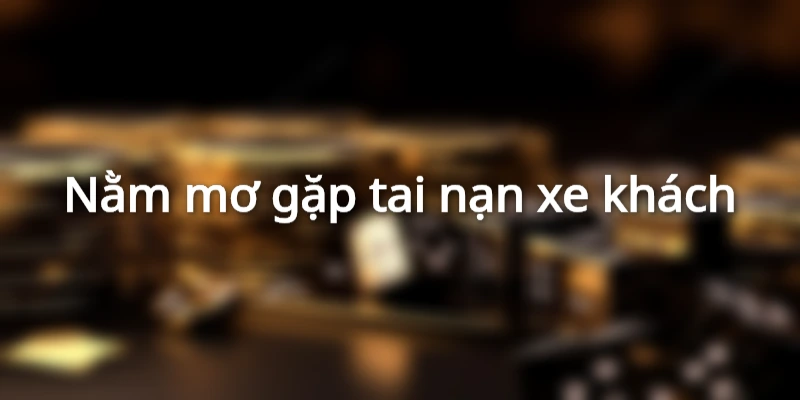 Giải mã các giấc mơ về tai nạn giao thông 
